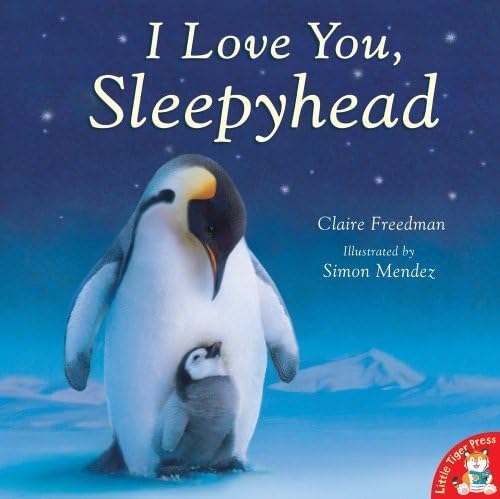 I Love You, Sleepyhead by Claire Freedman (2007-08-01)