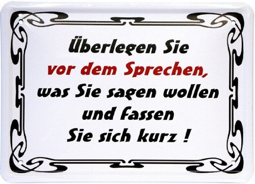 Metal Sign 15 x 21 CM "Think before Sprechen... Funny saying MJ 124