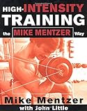High-Intensity Training the Mike Mentzer Way