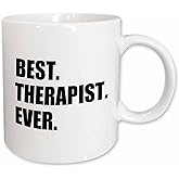 3dRose mug_185021_1 Best Therapist Ever, Fun Gift for Shrinks and Therapy Jobs, Black Text Ceramic Mug, 11-Ounce
