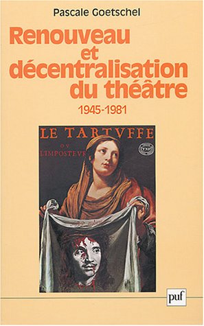 Renouveau et décentralisation du théâtre