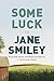 Some Luck: A novel - Book by Jane Smiley