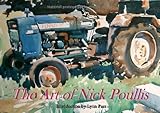 THE ART OF NICK POULLIS: PAINTER AND ILLUSTRATOR. (SIGNED). by 