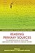 Reading Primary Sources: The Interpretation of Texts from Nineteenth and Twentieth Century History ( by Miriam Dobson, Benjamin Ziemann