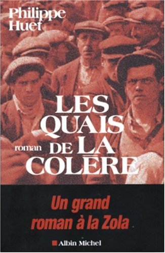 Les quais de la colère: roman