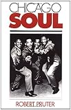 Chicago Soul (Music in American Life) by Robert Pruter