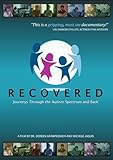 Recovered Journeys through the Autism Spectrum and