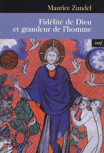 Fidélité de Dieu et grandeur de l'homme
