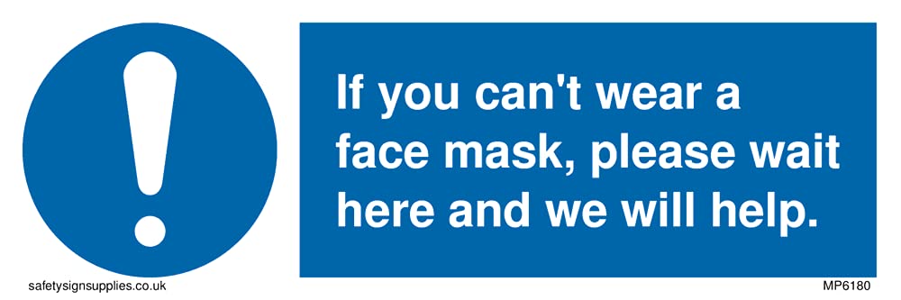 Pack of five - If you can't wear a face mask please wait here and we will help. Sign - 150x50mm - L15