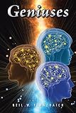 Geniuses by Neil W. Flanzraich