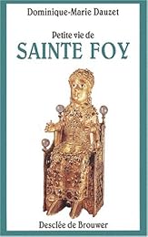 Petite vie de Sainte-Foy