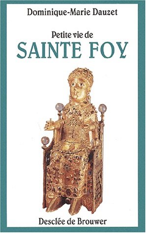 Petite vie de Sainte-Foy