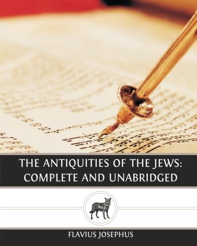 The Antiquities of the Jews: Complete and Unabridged Paperback – May 6, 2013