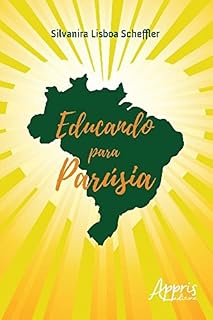 Livro Educando para Parúsia (Educação e Pedagogia - Educação, Tecnologias e Transdisciplinaridades)