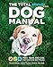 Total Dog Manual (Adopt-a-Pet.com): Meet, Train and Care for Your New Best Friend