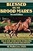 Blessed Are The Brood Mares (Howell Equestrian Library) by M. Phyllis Lose
