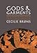 Gods and Garments: Textiles in Greek Sanctuaries in the 7th to the 1st Centuries BC (Ancient Textiles) by 