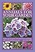 Annuals For Your Garden: Brighten up your garden with vibrant flowers and foliage, with 120 beautiful photographs