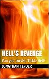 Hell's Revenge: Can you survive Tickle Hell? (Tickle Tales)
