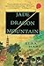 JADE DRAGON MOUNTAIN (Li Du Novels) by ELSA HART