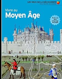 Vivre au Moyen Age