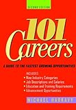 101 Careers: A Guide to the Fastest Growing Opportunities, Second Edition