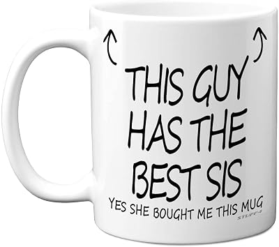 Stuff4 This Guy Has The Best Sister Mug 11oz Ceramic UK Made