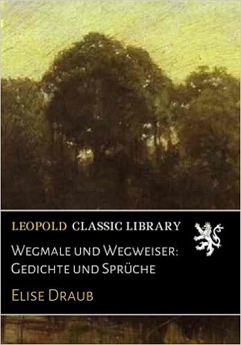 Wegmale Und Wegweiser Gedichte Und Sprüche Amazonde Elise Draub