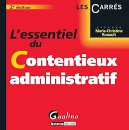 L' essentiel du contentieux administratif