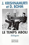 Le Temps aboli : Dialogues (Sciences humaines) by