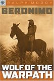 Sterling Point Books&reg;: Geronimo: Wolf of the Warpath