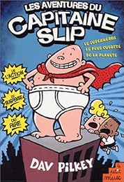 Le  capitaine Slip et l'attaque des toilettes parlantes