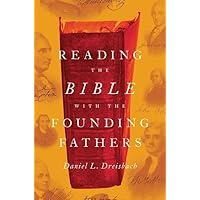 Reading the Bible with the Founding Fathers