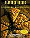 Flavored Breads: Reciped from Mark Miller's Coyote Cafe - Book by Mark Miller