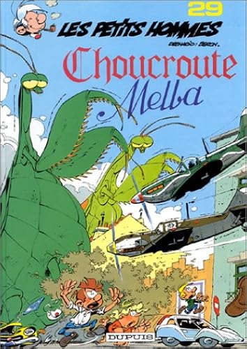 Download Les Petits Hommes, tome 29, Choucroute Melba PDF