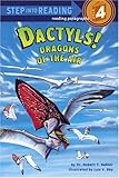 Dactyls! Dragons of the Air (Step into Reading)