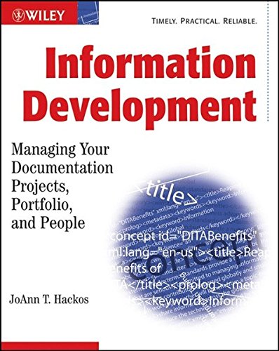 Information Development: Managing Your Documentation...