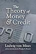 The Theory of Money and Credit 