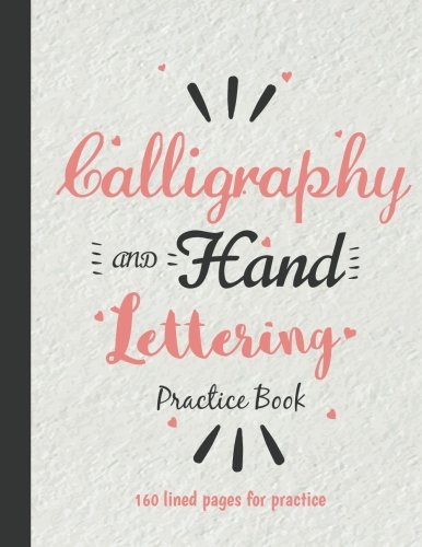 Buy Calligraphy & Hand Lettering Practice Sheet : (8.5x11)160 Lined ...