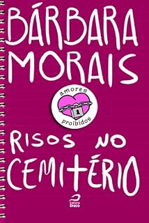 Livro Amores Proibidos - Risos no cemitério