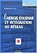 Energie éolienne et intégration au réseau by