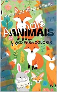 Livro Animais: Livro para Colorir (Amimais, livros para colorir 1)