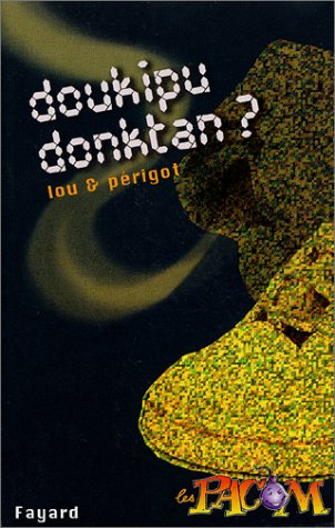 Doukipudonktan ?