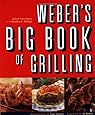 Weber's Big Book of Grilling