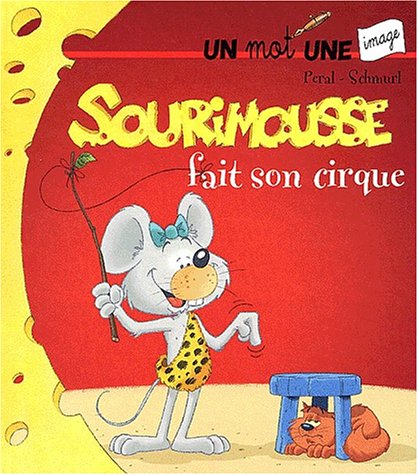 Sourimousse fait son cirque