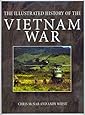 The Illustrated History of the Vietnam War