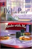 Abide with Me (Home Ties Trilogy, Book 1) (Steeple Hill Women's Fiction #40)