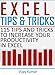 Excel Tips and Tricks: 115 Tips and Tricks to increase your productivity in Excel by