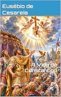 Livro A Vida de Constantino (Patrística)