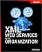 XML Web Services in the Organization (Pro-Developer) by Chris Boar